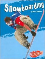 Snowboarding - Matt Doeden, Barbara J. Fox