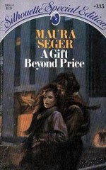 A Gift Beyond Price - Maura Seger