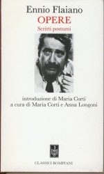 Opere: Scritti postumi - Ennio Flaiano, Maria Corti, Anna Longoni