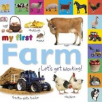 My First Farm: Let's Get Working! - Dawn Sirett