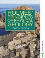 Holmes Principles Of Physical Geology - Arthur Holmes