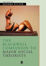 Blackwell Companion to Major Social - RITZER