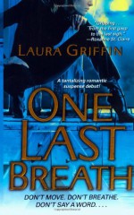 One Last Breath - Laura Griffin