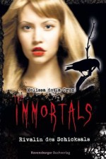 Rivalin des Schicksals (The Immortals, #6) - Melissa de la Cruz, Franziska Jaekel