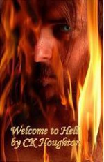 Welcome to Hell - Kristen Houghton, C.K. Houghton