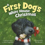 First Dog's White House Christmas - J. Patrick Lewis, Beth Zappitello, Tim Bowers