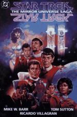 Star Trek: The Mirror Universe Saga - Mike W. Barr, A.C. Crispin, Tom Sutton