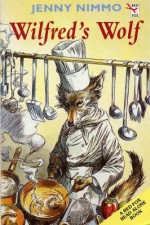 Wilfred's Wolf (Red Fox Read Alones) - Jenny Nimmo