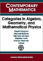 Categories in Algebra, Geometry and Mathematical Physics: Conference and Workshop in Honor of Ross Street's 60th Birthday, July 11-16 - Alexei Davydov, Neeman, Michael Johnson, Michael Batanin, Stephen Lack