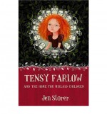 Tensy Farlow and the Home for Mislaid Children - Jen Storer