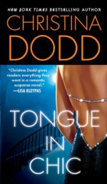 Tongue In Chic - Christina Dodd