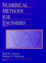 Numerical Methods for Engineers - Bilal M. Ayyub, Richard H. McCuen