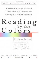 Reading by the Colors (Revised) - Helen Irlen