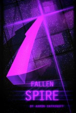 Fallen Spire - Aaron Safronoff