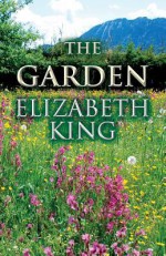 The Garden - Elizabeth King