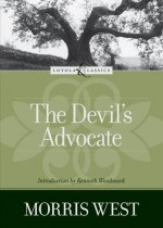 The Devil's Advocate (Loyola Classics) - Morris L. West, Kenneth Woodward