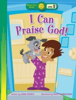 I Can Praise God! - Diane Stortz, Scott Burroughs