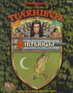 Player's Secrets of Tuarhievel (Advanced Dungeons & Dragons, 2nd Edition: Birthright, Domain Sourcebook/3124) - Steve Miller, Duane Maxwell