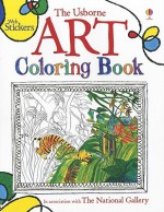 The Usborne Art Coloring Book - Sarah Courtauld, Antonia Miller, Abigail Brown