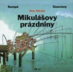 Mikulášovy prázdniny - René Goscinny, Jean-Jacques Sempé, Tamara Sýkorová-Řezáčová