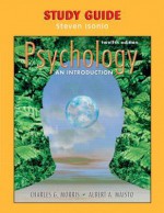 Study Guide to Psychology: An Introduction, 12/e - Charles G. Morris, Morris, Charles G. Morris, Charles G.