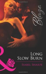 Long Slow Burn - Isabel Sharpe