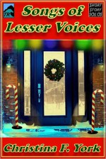 Songs of Lesser Voices-A Holiday Short Short Story - Christina York