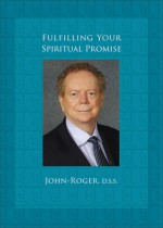 Fulfilling Your Spiritual Promise - John-Roger