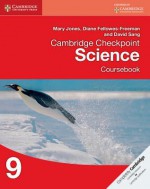 Cambridge Checkpoint Science Coursebook 9 - Mary Jones, David Sang, Di Fellowes Freeman
