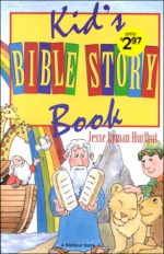 Kid's Bible Story Book - Jesse Lyman Hurlbut, Tony Sortor, Marvin Jarbo