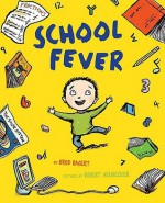 School Fever - Brod Bagert, Robert Neubecker