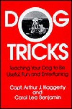 Dog Tricks - Arthur J. Haggerty, Carol Lea Benjamin