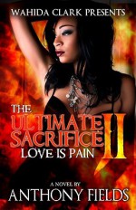 The Ultimate Sacrifice II - Anthony Fields