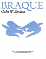 Braque: Order & Emotion - Georges Braque