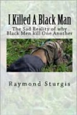 I Killed A Black Man - Raymond Sturgis