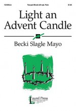 Light an Advent Candle - Becki Slagle Mayo