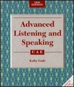 Advanced Listening and Speaking - Kathy Gude