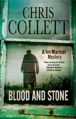 Blood and Stone - Chris Collett