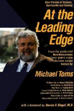 At the Leading Edge - Michael Toms, Paul Cash, Bernie S. Siegel