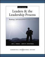 Leaders And The Leadership Process - Jon L. Pierce, John W. Newstrom