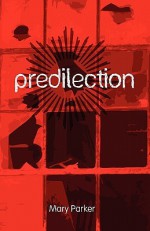 Predilection - Mary Parker