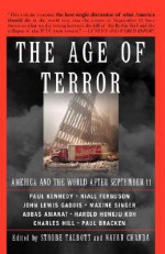 The Age Of Terror: America And The World After September 11 - Strobe Talbott, Strobe Talbott, Nayan Chanda