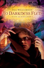 To Darkness Fled - Jill Williamson