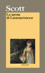 La sposa di Lammermoor - Walter Scott, E. Groppali, B. Onofri