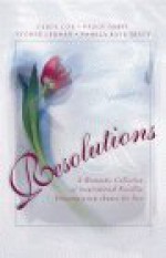 Resolutions - Carol Cox, Peggy Darty, Yvonne Lehman, Pamela Kaye Tracy