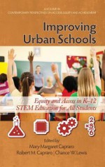 Improving Urban Schools: Equity and Access in K-12 Stem Education for All Students (Hc) - Mary Margaret Capraro, Robert M Capraro, Chance W. Lewis