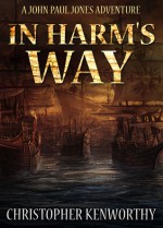 In Harm’s Way - Christopher Kenworthy