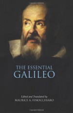 The Essential Galileo - Galileo Galilei, Maurice A. Finocchiaro