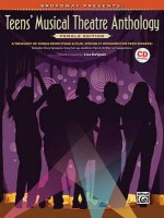 Broadway Presents! Teens' Musical Theatre Anthology: Female Edition: A Treasury of Songs from Stage & Film, Speciallydesigned for Teen Singers! [With - Lisa DeSpain