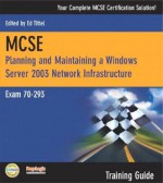 MCSE Windows Server Network Infrastructure: Exam 70-293 [With CDROM] - Will Schmied, Robert Shimonski